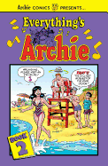 Everything's Archie Vol. 2 (Archie Comics Present