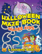 Halloween Maze Book: Mazes Kids