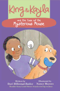 King & Kayla and the Case of the Mysterious Mouse (King & Kayla, 3)