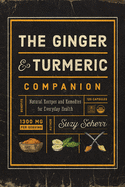 The Ginger and Turmeric Companion: Natural Recipe