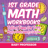 1st Grade Math Learning Games: Telling Time for Tots | Math Worksheets Edition