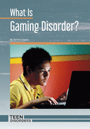 What Is Gaming Disorder? (Teen Disorders)