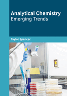 Analytical Chemistry: Emerging Trends