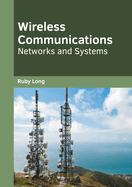 Wireless Communications: Networks and Systems