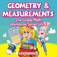 Geometry & Measurements | 2nd Grade Math Workbook Series Vol 4
