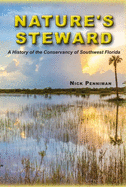 Nature's Steward: A History of the Conservancy of Southwest Florida