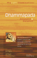 Dhammapada: Annotated & Explained (SkyLight Illuminations)