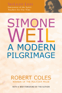 Simone Weil: A Modern Pilgrimage