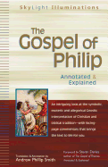 The Gospel of Philip: Annotated & Explained (SkyLight Illuminations)