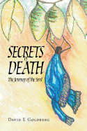 Secrets of Death: The Journey of the Soul