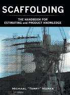 SCAFFOLDING - THE HANDBOOK FOR ESTIMATING and PRODUCT KNOWLEDGE
