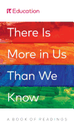 There Is More in Us Than We Know: A Book of Readings