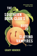 The Southern Book Club's Guide to Slaying Vampire