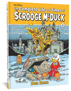 The Complete Life and Times of Scrooge McDuck Volume 1 (The Complete Life and Times of Scrooge McDuck)