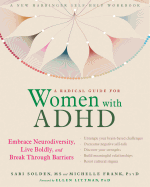 A Radical Guide for Women with ADHD: Embrace Neur
