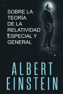 Sobre la Teor├â┬¡a de la Relatividad Especial y General (Spanish Edition)