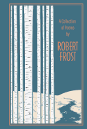 Collection of Poems by Robert Frost, A