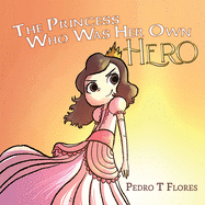 The Princess Who Was Her Own Hero