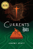 Currents: The Ables Book 3 (The Ables, 3)