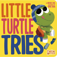 Little Turtle Tries (Hello Genius)
