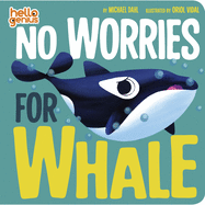 No Worries for Whale (Hello Genius)