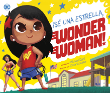 ├é┬íS├â┬⌐ una estrella, Wonder Woman! (Dc Super Heroes En Espa├â┬▒ol) (Spanish Edition) (Dc Super Heroes En Espa├â┬▒ol) (Dc Super Heroes En Espa├â┬▒ol) (Dc Super Heroes en Espa├â┬▒ol) (Dc Super Heroes en Espa├â┬▒ol)