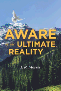 Aware of the Ultimate Reality