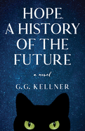 Hope, a History of the Future: A Novel