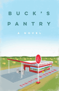 Buck's Pantry: A Novel