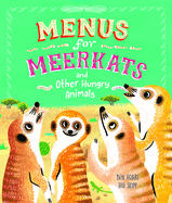 Menus for Meerkats and Other Hungry Animals