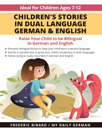Children's Stories in Dual Language German & English: Raise your child to be bilingual in German and English + Audio Download. Ideal for kids ages 7-12