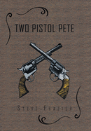 Two Pistol Pete