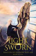 Light Sworn (Dragon of Shadow and Air)
