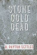 Stone Cold Dead (An Iris Devere Mystery)