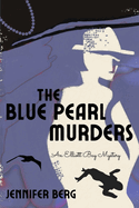 The Blue Pearl Murders: An Elliott Bay Mystery