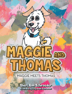 Maggie and Thomas: Maggie Meets Thomas