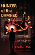 Hunter of the Damned: A walk through Hell