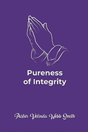 Pureness of Integrity