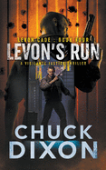 Levon's Run: A Vigilante Justice Thriller (Levon Cade)