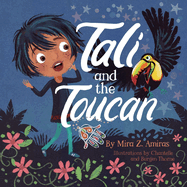 Tali and the Toucan (Tali’s Tales)