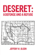 Deseret: A Defense and a Refuge