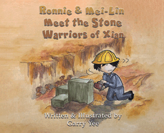 Ronnie & Mei-Lin: Meet the Stone Warriors of Xian