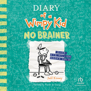 Diary of a Wimpy Kid: No Brainer (Diary of a Wimpy Kid, 18)