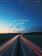 Ola Gjeilo: Dawn - Piano Solo Songbook