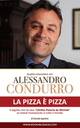 La pizza ??? pizza - Quattro chiacchiere con Alessandro Condurro