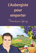 L'Aubergiste ├â┬á emporter (French Edition)