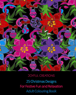 25 Christmas Designs For Festive Fun and Relaxation: Adult Colouring Book (UK Edition)