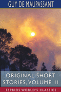 Original Short Stories, Volume II (Esprios Classics)