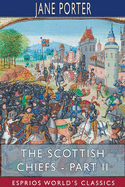 The Scottish Chiefs - Part II (Esprios Classics)