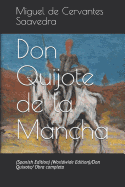 Don Quijote de la Mancha: (spanish Edition) (Worldwide Edition)/Don Quixote/ Obra Completa